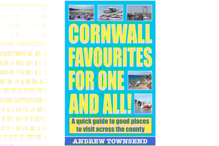 Cornwall Favourites For One And All!, a lovely tour around the county, is available as an ebook on Amazon.