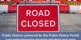 Public Notices: Latest road closures in North Cornwall confirmed 